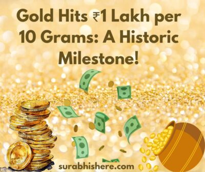 10 Gram Gold Price Crosses ₹1 Lakh: A Historic Milestone in the Indian Gold Market