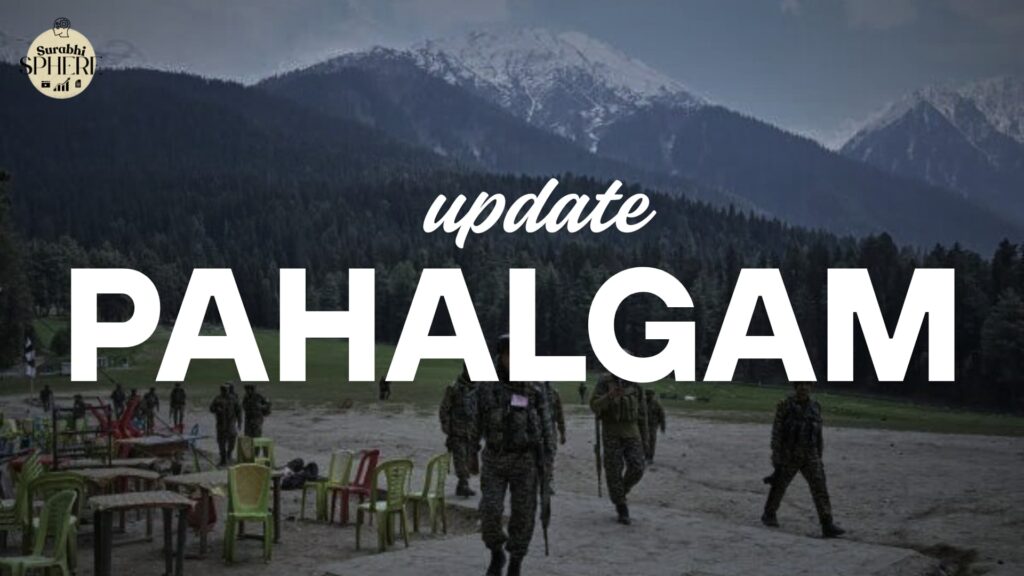 Pahalgam Attack Update.